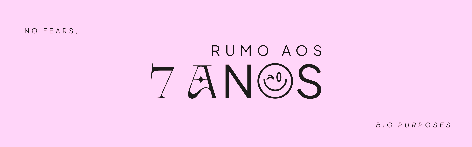 Rumo aos 7 anos - Agência B&B